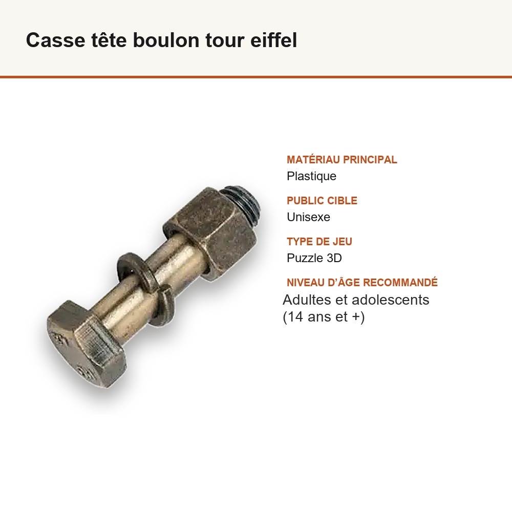Casse tête boulon tour eiffel : matière, dimensions et âge conseillé