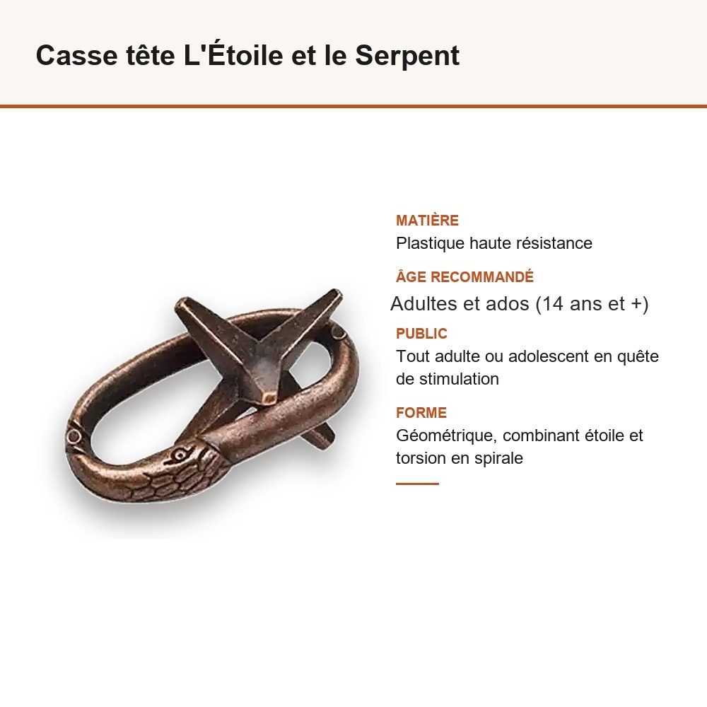 Casse tête L'Étoile et le Serpent : matière, dimensions et âge conseillé